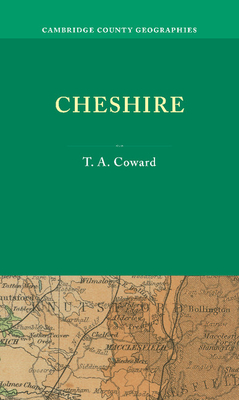 Cheshire - Coward, T. A.