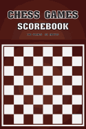 Chess Games Scorebook: 100 Games 50 Moves Score Tracker Your Games for Improved Playing