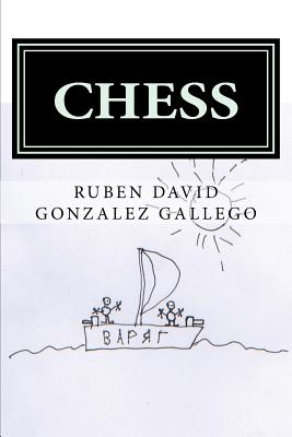 Chess - Gonzalez Gallego, Rina (Translated by), and Meltzer, Polina Tal (Introduction by), and Gonzalez Gallego, Ruben David