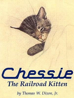 Chessie: The Railroad Kitten - Dixon, Thomas