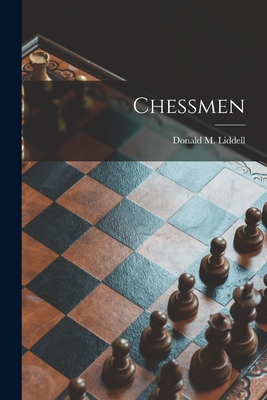 Chessmen - Liddell, Donald M (Donald Macy) B (Creator)