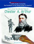 Chester A. Arthur - Criscione, Rachel