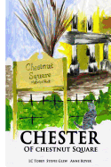 Chester Of Chestnut Square: Chester Finds A Home