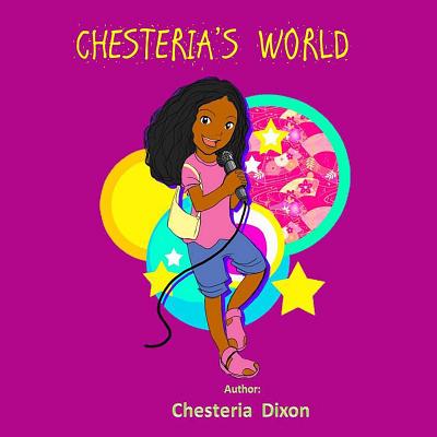 Chesteria's World - Williams, Iris M (Editor), and Dixon, Chesteria