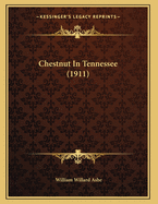 Chestnut in Tennessee (1911)