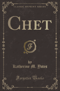 Chet (Classic Reprint)