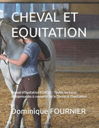 Cheval Et Equitation: Manuel d'Equitation KOWSKI - Toutes les bases indispensables  connatre sur le Cheval et l'Equitation