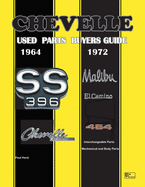 Chevelle Used Parts Buyers Guide 1964-1972: Interchangeable Parts