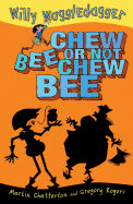 Chew Bee or Not Chew Bee: Little Hare Books