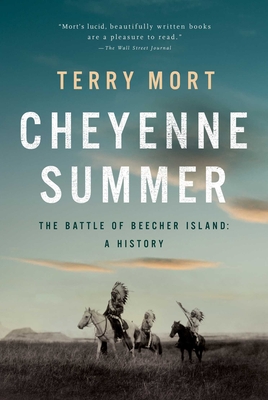 Cheyenne Summer: The Battle of Beecher Island: A History - Mort, Terry