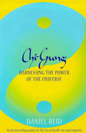 Chi-gung: Harnessing the Power of the Universe