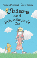 Chiara and Schrdinger's Cat: A Kid's Fun Adventure, Quantum Physics With Cute Drawings