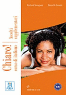 Chiaro! Ascolti supplementari + CD