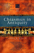 Chiasmus in Antiquity: Structures, Analyses, Exegesis