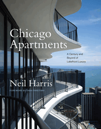 Chicago Apartments: A Century and Beyond of Lakefront Luxury