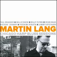 Chicago Blues Harp Sessions - Martin Lang