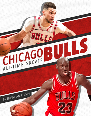 Chicago Bulls All-Time Greats - Flynn, Brendan