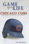 Chicago Cubs: Memorable Stories of Cubs Baseball