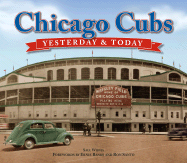 Chicago Cubs Yesterday & Today - Wisnia, Saul