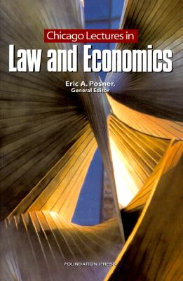 Chicago Lectures on Law and Economics - Posner, Eric A.