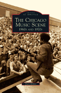 Chicago Music Scene: 1960s and 1970s