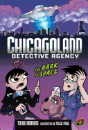 Chicagoland Detective Agency Book 5: The Bark In Space