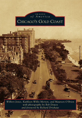 Chicago's Gold Coast - Jones, Wilbert, and Willis-Morton, Kathleen, and O'Brien, Maureen