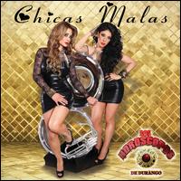 Chicas Malas - Los Horscopos de Durango