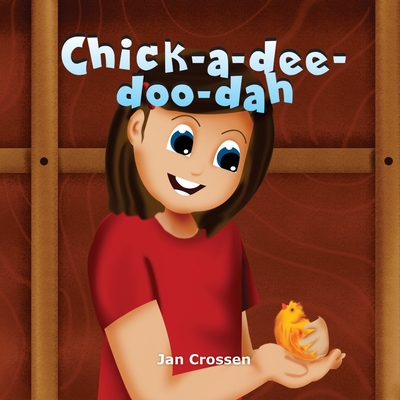 Chick-a-dee-doo-dah - Crossen, Jan