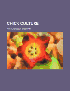 Chick Culture...