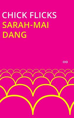 Chick Flicks - Dang, Sarah-Mai