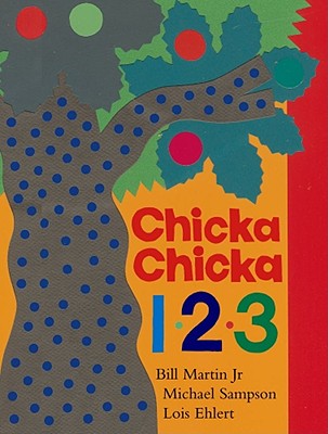 Chicka Chicka 1, 2, 3 - Martin, Bill, and Sampson, Michael