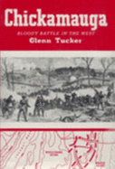 Chickamauga, Bloody Battle in the West - Tucker, Glenn