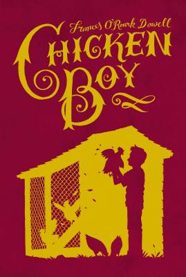 Chicken Boy - Dowell, Frances O'Roark