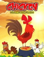 Chicken Coloring Book for Kids: A Coloring Activity Book for Toddler/ Preschooler and Kids Ages 4-8 Gift for Boys & Girls