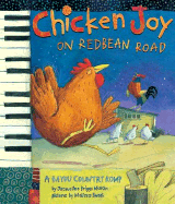 Chicken Joy on Redbean Road: A Bayou Country Romp