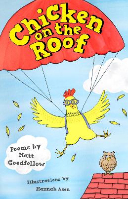 Chicken on the Roof - Goodfellow, Matt