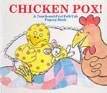 Chicken Pox!: A Touch-and-feel Pull-Tab Book - Roddie, Shen