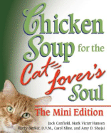 Chicken Soup for the Cat Lover's Soul - Canfield, Jack, and Hansen, Mark Victor, and Becker, Marty, D.V.M