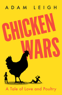 Chicken Wars: A Tale of Love and Poultry