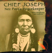 Chief Joseph: Nez Perce Peacekeeper