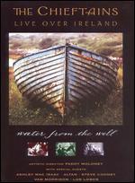Chieftains: Live Over Ireland - Water from the Well