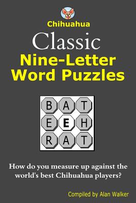 Chihuahua Classic Nine-Letter Word Puzzles - Walker, Alan