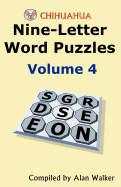 Chihuahua Nine-Letter Word Puzzles Volume 4