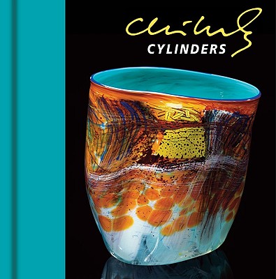 Chihuly Cylinders - Chihuly, Dale