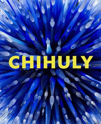 Chihuly: Forms in Nature - Groarke, Joanna L. (Editor)