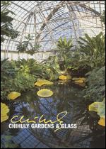 Chihuly: Gardens and Glass - 