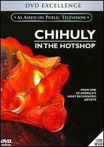 Chihuly in the Hotshop - Peter West
