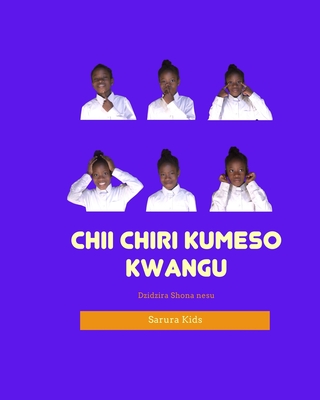 Chii Chiri Kumeso Kwangu? - Kids, Sarura