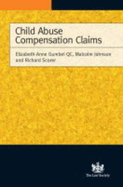 Child Abuse Compensation Claims - Gumbel, Elizabeth-Anne, QC, and Johnson, Malcolm, and Scorer, Richard